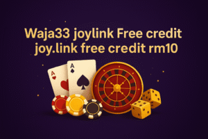 Waja33 Joylink Free Credit | joy.link free credit rm10